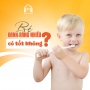 BÉ ĐÁNH RĂNG NHIỀU CÓ TỐT KHÔNG?
